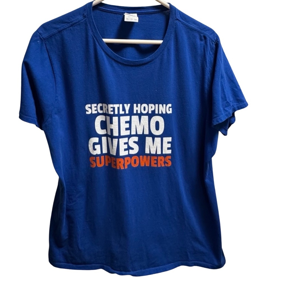 "SECRETLY HOPING CHEMO GIVES ME SUPERPOWERS” women’s tshirt XXL